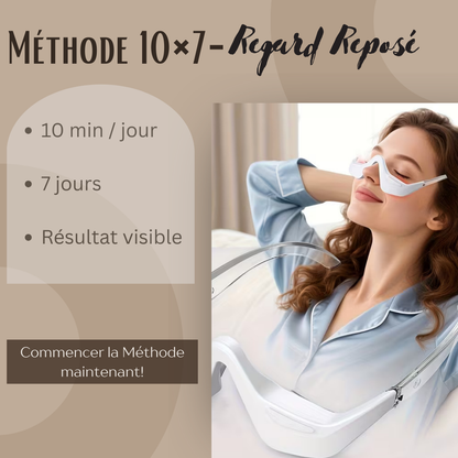 Méthode 10×7 — Regard Reposé avec nos Lunettes masseur LED